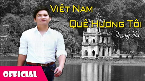 viet nam que huong chung toi