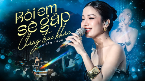 roi-em-se-gap-chang-trai-khac