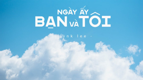 cam am ngay ay ban va toi